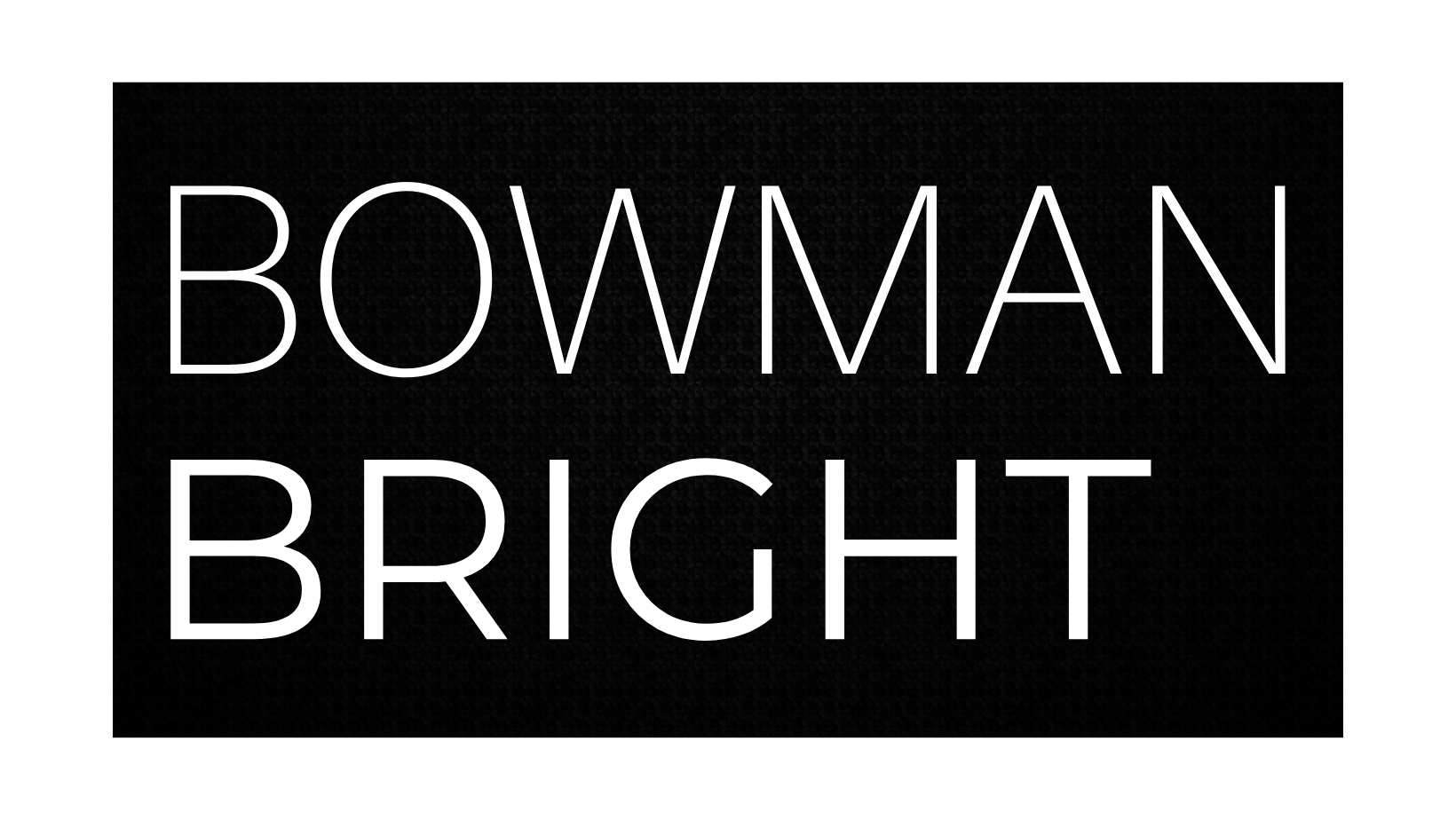 Bowman Bright